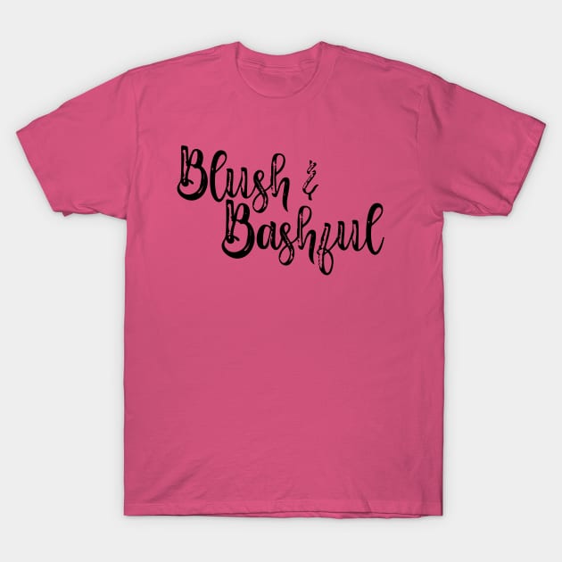 Blush & Bashful T-Shirt by BeckyFromKaty